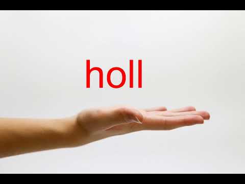 How to Pronounce holl - American English