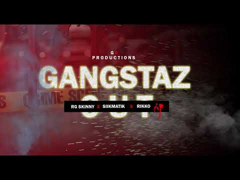 RG Skinny - Gangstaz Out (feat SiikMatik & Rikko) G6 Productions