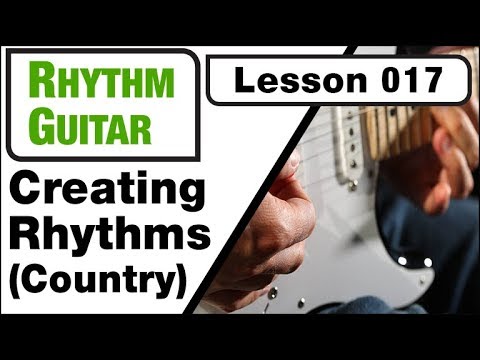RHYTHM GUITAR 017: Creating Rhythms (Country)