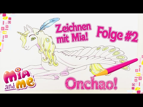 Onchao - Zeichnen mit Mia - Mia and me