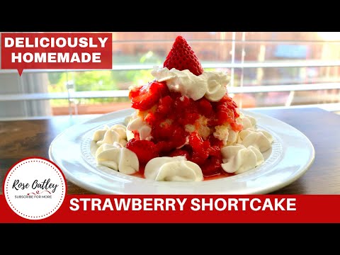 How to make Strawberry Shortcake | Homemade Strawberry Shortcake