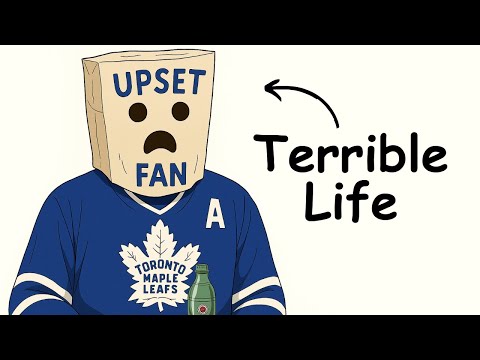 Why It REALLY Sucks To Be A Maple Leafs Fan