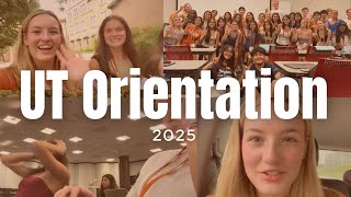 My UT Orientation Experience (2025)