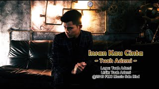 Download lagu Tuah Adzmi - Insan Kau Cinta ( Karaoke Video) mp3