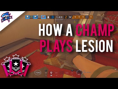 How a Champion Plays Lesion - Rainbow Six Siege