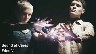 Sound of Ceres - Eden V