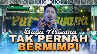 Download lagu TAK PERNAH BERMIMPI - BAYU ARIZONA // NEW PUTRA BUANA mp3