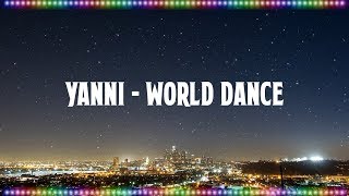 Download lagu Yanni - World Dance (Instrumen) [Music With Lyrics] mp3