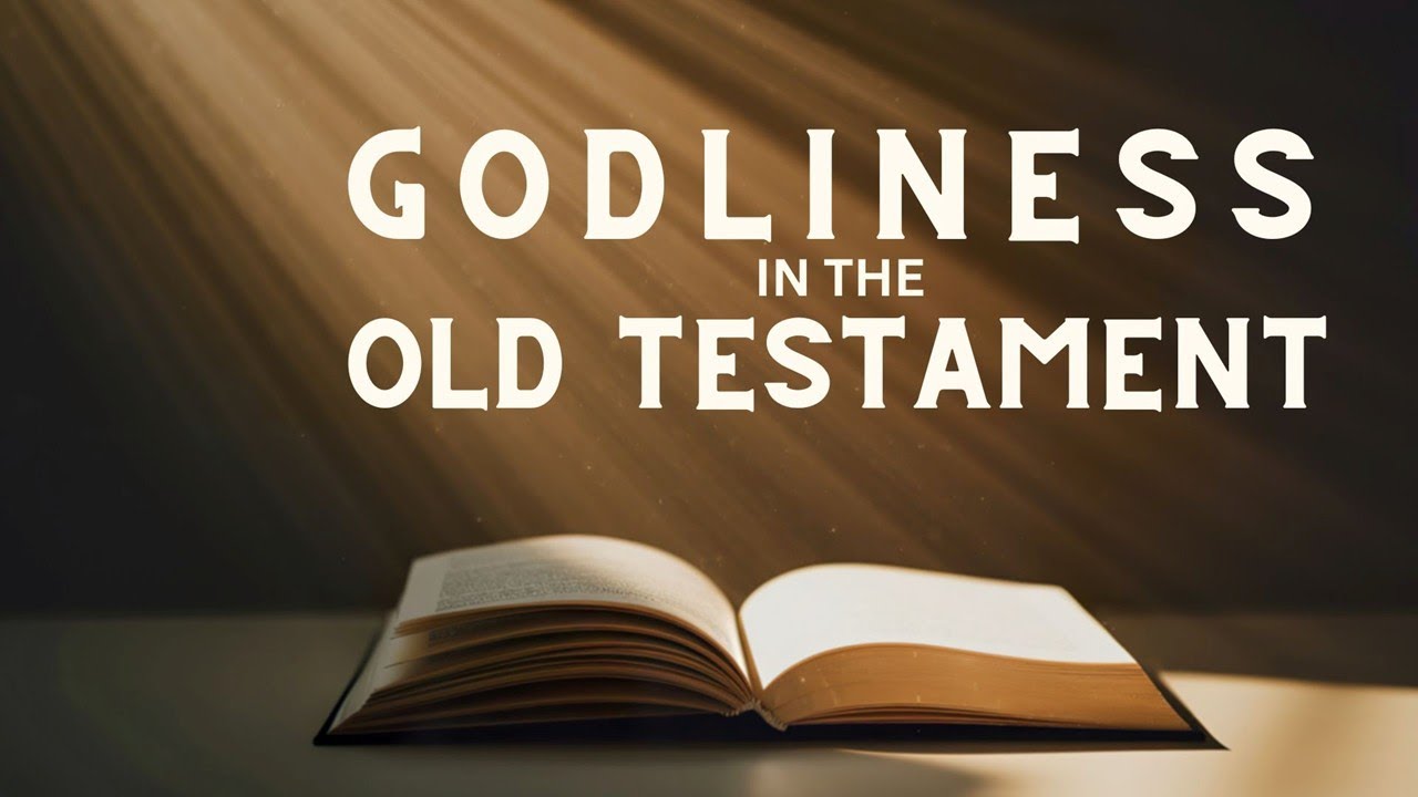 Godliness in the Old Testament - Psalm 4