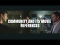 Community And Its Movie References Side By Side