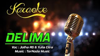 Download lagu Karaoke DELIMA Jotha RG Yulia Citra... mp3