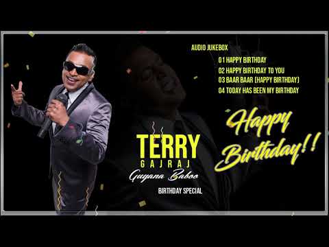 Happy Birthday To You From Terry Gajraj
