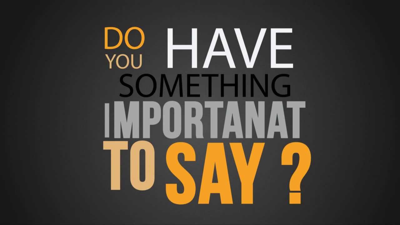 Do you have something to say?