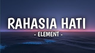 Download lagu Rahasia Hati - Element - (Lirik)' mp3