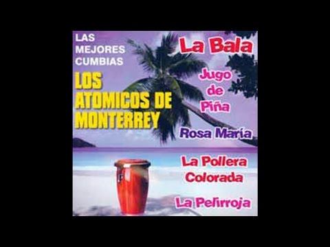 Los Atomicos De Monterrey - Rosa Maria