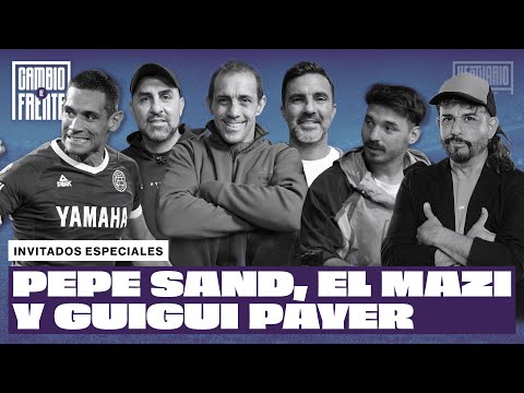 Cambio de Frente con PEPE SAND, EL MAZI Y GUIGUI PAYER #14