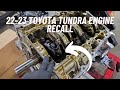 22-23 TOYOTA TUNDRA ENGINE RECALL EXPLAINED