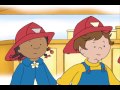 Caillou Caillou Helps Out Caillou The Firefighter Caillou To The Rescue S04E04