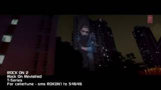 ROCK ON REVISITED Video Song - Rock On 2 -Farhan Akhtar, Shraddha Kapoor, Arjun Rampal, Purab Kohli