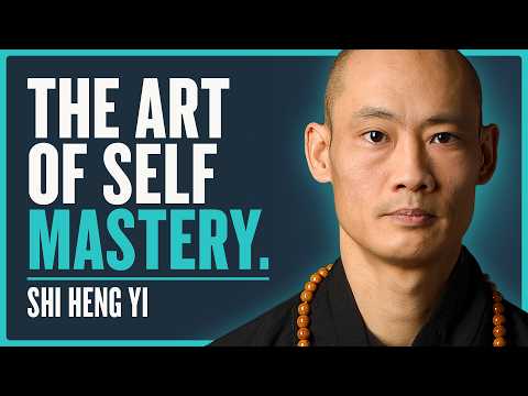 Forgotten Wisdom To Master Your Mind & Thoughts - Shaolin Monk Shi Heng Yi
