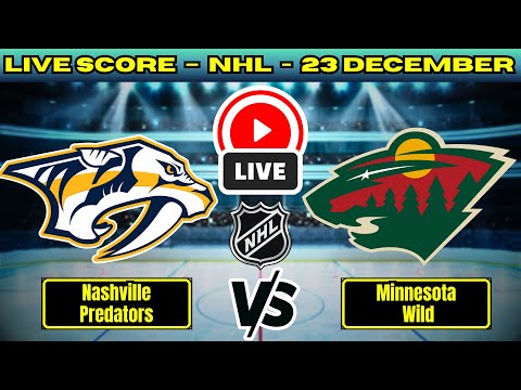 🔴 Nashville Predators vs Minnesota Wild | NHL PLAY BY PLAY | Live Score Update 23 December