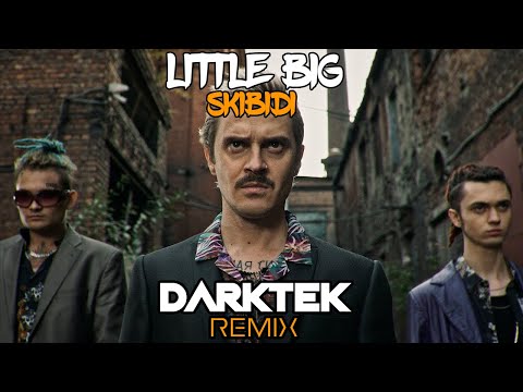 Little Big - Skibidi (Darktek Remix)