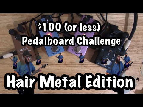 $100 (or less) Pedalboard Challenge: Hair Metal Style
