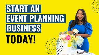 How to START AN EVENT PLANNING BUSINESS in 2023