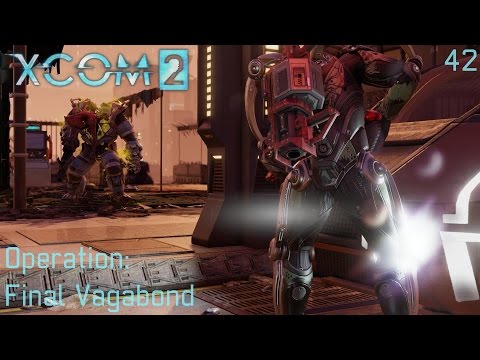 XCOM 2 (All DLC's) - Part 42