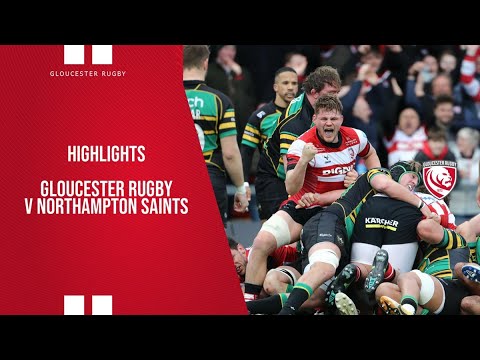 Highlights | Gloucester Rugby v Northampton Saints