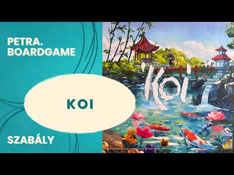 Koi szabálymagyarázó - Petra.Boardgame - Játékszabály videók