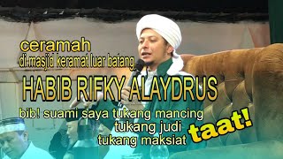 Download lagu 🛑 HABIB RIFKY ALAYDRUS_ISRA MI'RAJ_Sacred Mosque Luar Batang 2026 mp3