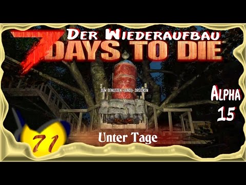 7 Days to Die Alpha 15 [SO8E71] ★ Unter Tage ★ Deutsch - Let's Play