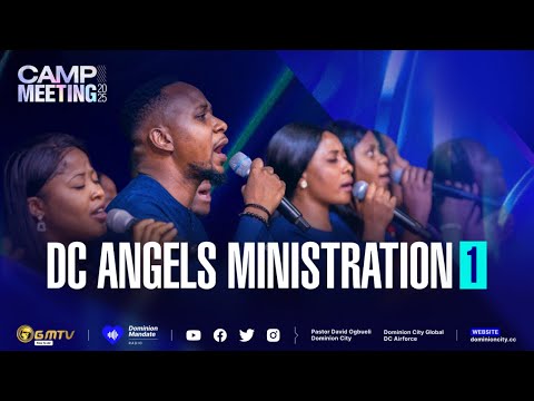 CM2025 | DC ANGELS MINISTRATION | ONE #dccampmeeting2025