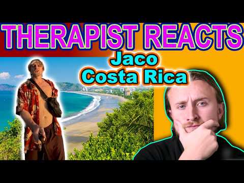 THERAPIST REACTS TO Costa Rica
