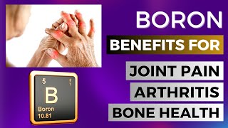 Boron: Benefits for Joint Pain, Arthritis & Bone Health