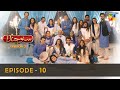 Suno Chanda Season 2 Episode 10 Iqra Aziz Farhan Saeed Mashal Khan HUM TV