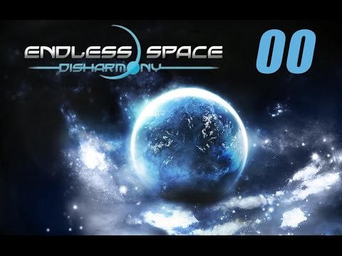 Endless Space Disharmony Let's Play - Introduction Part 0