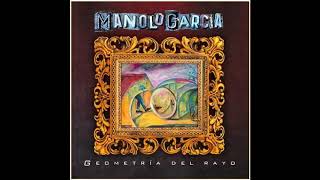 Manolo Garcia - Nunca es tarde. Nuevo tema del nuevo álbum &quot;Geometría del rayo&quot;, Pop español