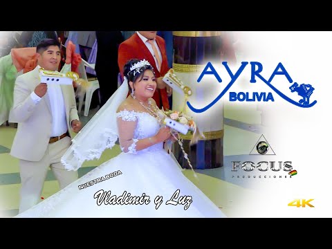 AYRA BOLIVIA │En Vivo│Nuestra Boda VLADIMIR Y LUZ│FOCUS PRODUCCIONES BOLIVIA│ 2025