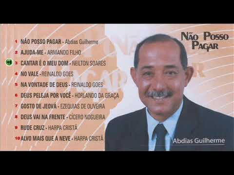 Abdias Guilherme -  NÃO POSSO PAGAR - CD Completo