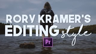 HOW TO: RORY KRAMER'S EDITING STYLE & EFFECTS (Premiere Pro CC 2017)