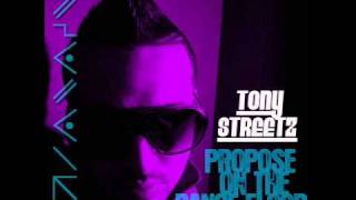 Tony Streetz - Propose on the dance floor - ft. Indecent