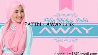Fatin - away Lirik