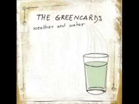The Greencards  ~ What You Are