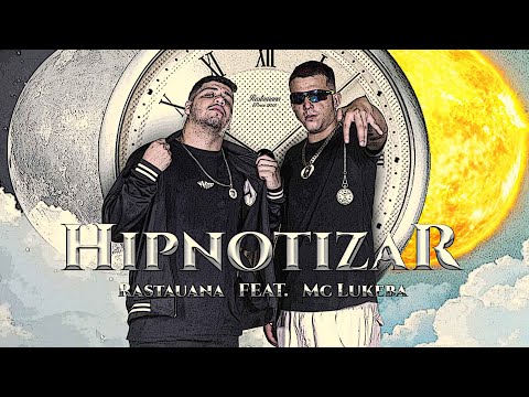 Rastauana - Hipnotizar (MD Feat MC LUKEBA)