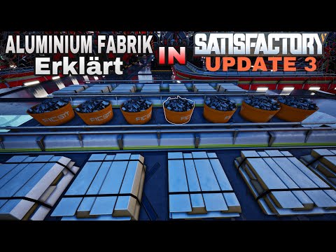 SATISFACTORY UPDATE 3/ALUMINUM FABRIK ERKLÄRT || DEUTSCH || TheZolloZombie