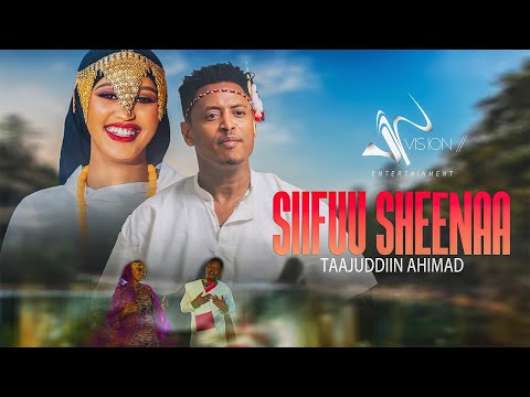 Tajudin Ahmed -Siifuu Sheena-(official video)