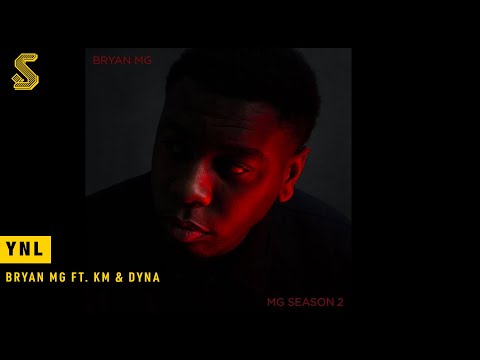 Bryan Mg - YNL ft. KM & Dyna (prod. Shafique Roman & Dyna)
