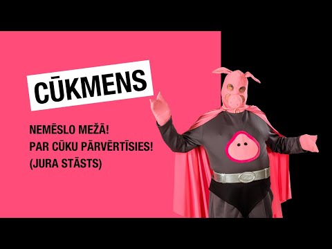 Cūkmens: Nemēslo mežā, par cūku pārvērtīsies (Juris)